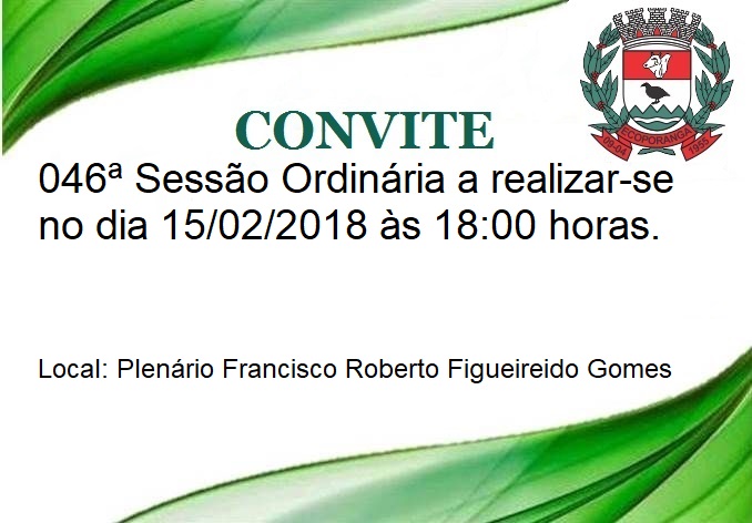 046ª Sessão Ordinária da Câmara Municipal de Ecoporanga - ES 15/02/2018  as 18:00 horas.
