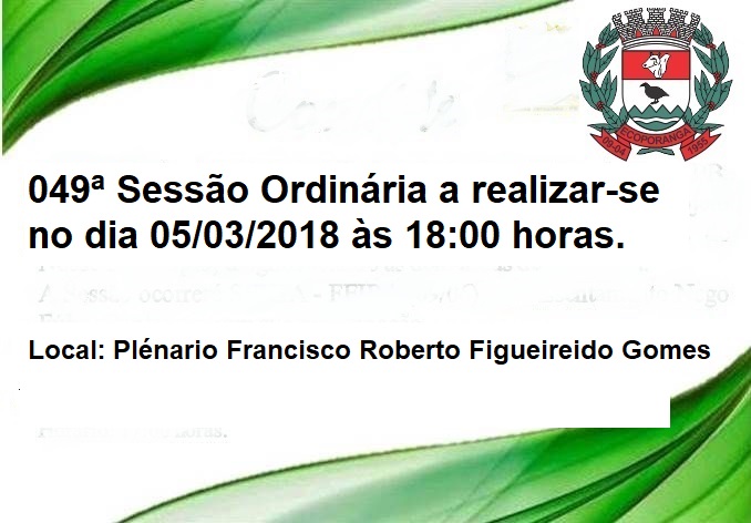 049ª Sessão Ordinária da Câmara Municipal de Ecoporanga - ES 05/03/2018 às 18:00 horas.