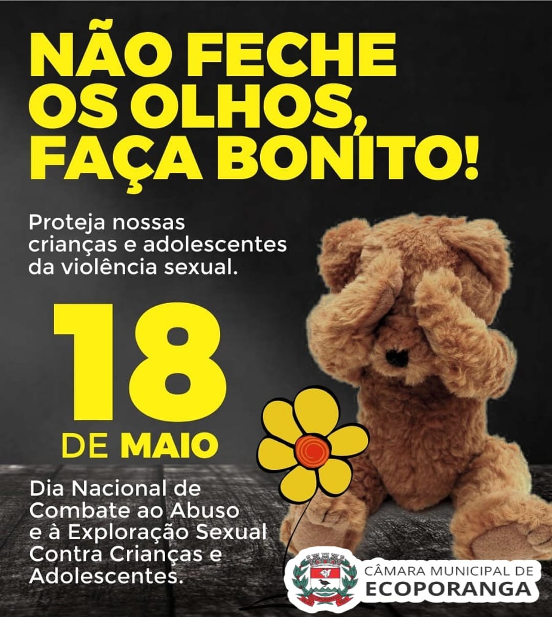 18 de maio Dia Nacional de Combate ao Abuso e Exploração Sexual de Crianças e Adolescentes