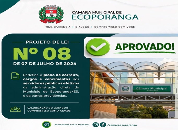 Câmara Municipal de Ecoporanga aprova Projeto de Lei nº 08/2026 que redefine plano de carreira dos servidores efetivos
