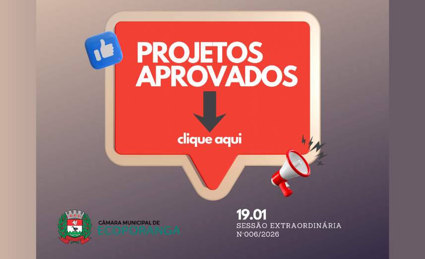 Câmara Municipal de Ecoporanga aprova projetos estruturantes para o planejamento e orçamento do município.