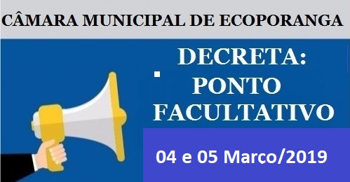 PONTO FACULTATIVO DIA 04 E 05 DE MARÇO DE 2019